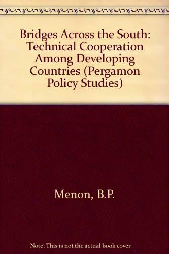 Beispielbild fr Bridges Across the South : Technical Cooperation among Developing Countries zum Verkauf von Better World Books