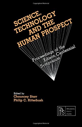 9780080246505: Science, Technology and the Human Prospect: Edison Centennial Symposium Proceedings