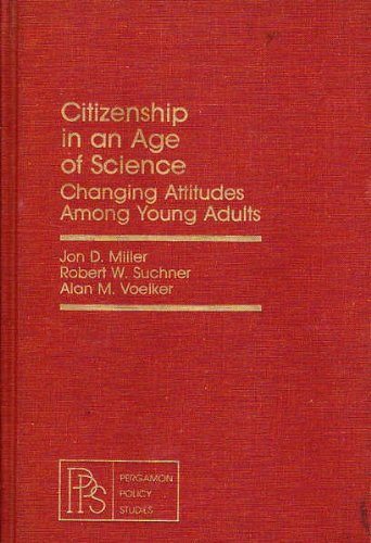 Beispielbild fr Citizenship in an Age of Science : A Public Opinion Survey of Young Adults zum Verkauf von Better World Books