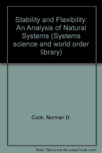 9780080246833: Stability and Flexibility: An Analysis of Natural Systems