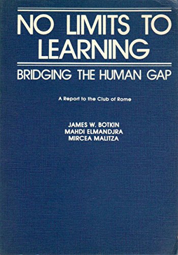 Stock image for No Limits to Learning : Bridging the Human Gap: The Club of Rome Report for sale by Better World Books: West