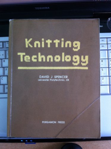 Beispielbild fr Knitting Technology: A Comprehensive Handbook and Practical Guide to Modern Day Principles and Practices zum Verkauf von WorldofBooks