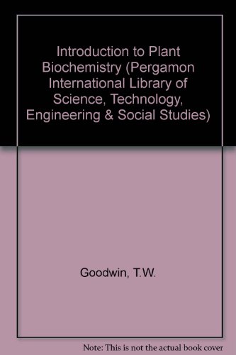 9780080249223: Introduction to Plant Biochemistry (Pergamon International Library of Science, Technology, Engineering & Social Studies)