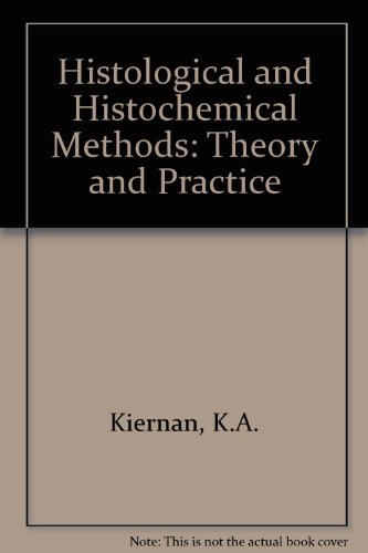 Stock image for Histological and Histochemical Methods : Theory and Practice for sale by Better World Books: West