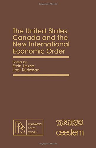 9780080251134: The United States, Canada, and the new international economic order (Pergamon policy studies on the new international economic order)