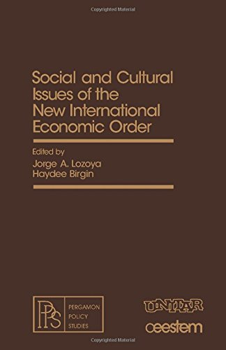 Social and Cultural Issues of the New International Economic Order (9780080251233) by United Nations Institute For Training And Research; Centro De Estudios Economicos Y Sociales Del Tercer Mundo