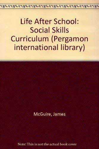 Beispielbild fr Life After School: Social Skills Curriculum (Pergamon international library) zum Verkauf von HALCYON BOOKS