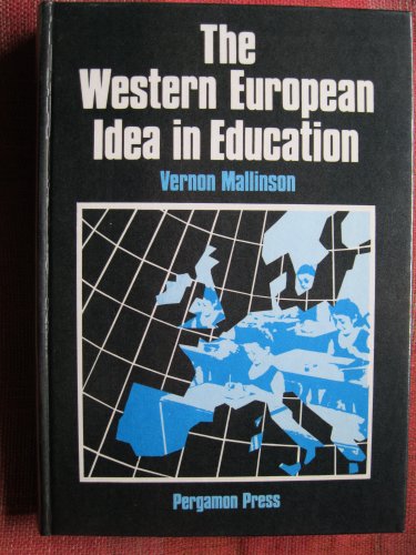 Beispielbild fr The Western European Idea in Education zum Verkauf von CSG Onlinebuch GMBH