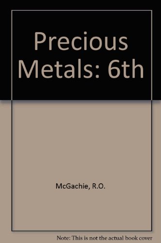 Beispielbild fr Precious Metals : Proceedings of the Fourth International Precious Metals Conference, Toronto Canada, June 3-5, 1980 zum Verkauf von Better World Books