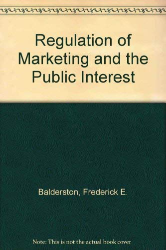 9780080255637: Regulation of Marketing and the Public Interest