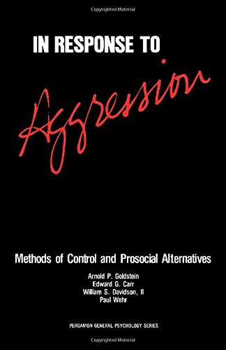 9780080255804: In response to aggression: Methods of control and prosocial alternatives (PGPS)