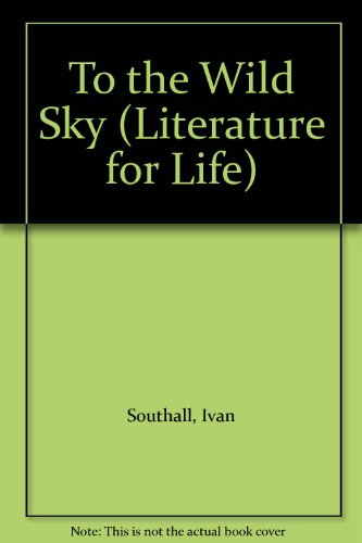 9780080256016: To the Wild Sky (Literature for Life S.)