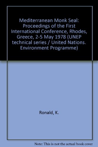 Stock image for Mediterranean Monk Seal: Proceedings of the First International Conference, Rhodes, Greece, 2-5 May 1978 (UNEP technical series) (English and French Edition) for sale by mountain