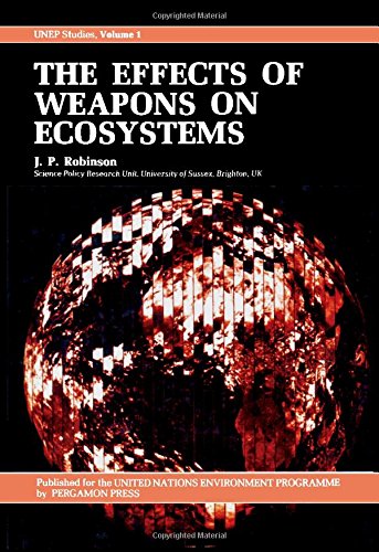 Stock image for The effects of weapons on ecosystems (UNEP studies) for sale by Phatpocket Limited