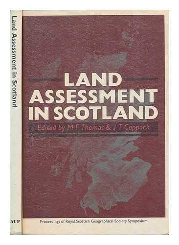 Imagen de archivo de Land Assessment in Scotland: Proceedings of the Royal Scottish Geographical Society Symposium Held in the University of Edinburgh on 25 May 1979 a la venta por J. and S. Daft