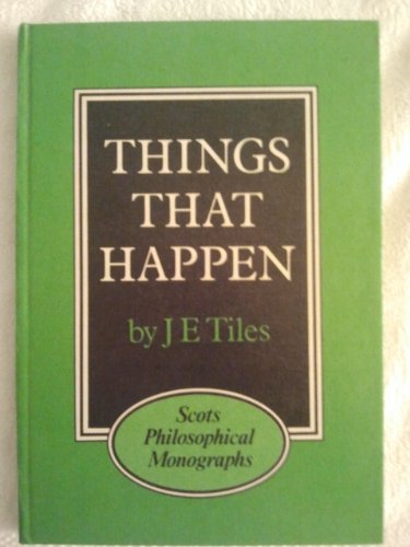 Stock image for Things that Happen (Scots philosophical monographs) for sale by Book House in Dinkytown, IOBA