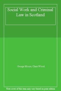 9780080257310: Social Work and Criminal Law in Scotland