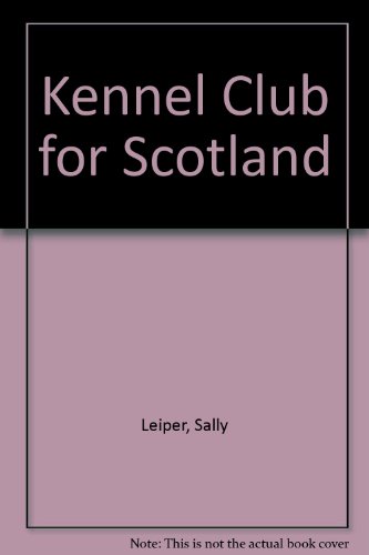 9780080257532: Kennel Club for Scotland