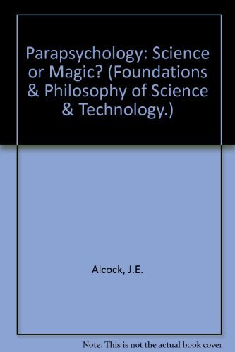 Stock image for Parapsychology-Science or Magic? : A Psychological Perspective for sale by Better World Books