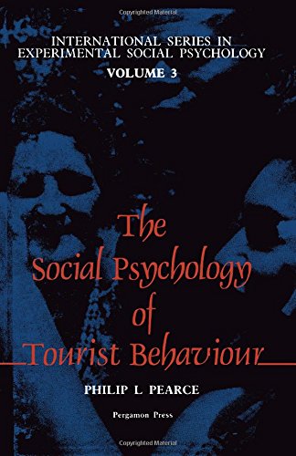 9780080257945: The Social Psychology of Tourist Behaviour (International Series in Experimental Social Psychology, V. 3) [Idioma Ingls]