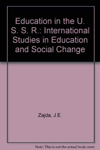 9780080258065: Education in the U. S. S. R.: International Studies in Education and Social Change