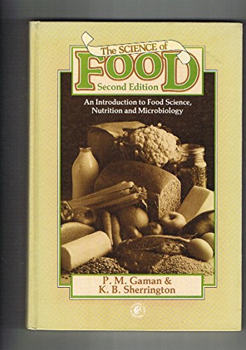Stock image for Science of Food: Introduction to Food Science, Nutrition and Microbiology for sale by AwesomeBooks