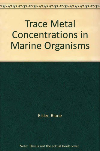 Stock image for Trace Metal Concentrations in Marine Organisms for sale by Anybook.com