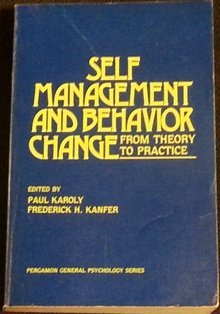 Imagen de archivo de Self-management and Behaviour Change: From Theory to Practice (Pergamon General Psychology Series). a la venta por Brentwood Books