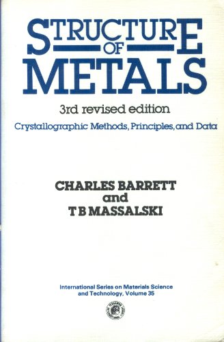 Beispielbild fr Structure of Metals : Crystallographic Methods, Principles and Data zum Verkauf von Better World Books