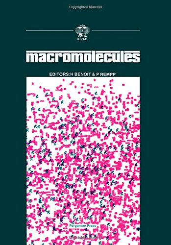 Beispielbild fr INTERNATIONAL UNION OF PURE AND APPLIED CHEMISTRY (MACROMOLECULAR DIVISION): MACROMOLECULES - MAIN LECTURES PRESENTED AT THE 27TH INTERNATIONAL SYMPOSIUM ON MACROMOLECULES STRASBOURG, FRANCE, 6-9 JULY 1981. zum Verkauf von Cambridge Rare Books