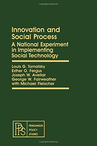 Innovation and Social Process: A National Experiment in Implementing Social Technology