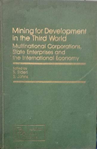 Beispielbild fr Mining for Development in the Third World : Multinationals, State Enterprises and the International Economy zum Verkauf von Better World Books: West