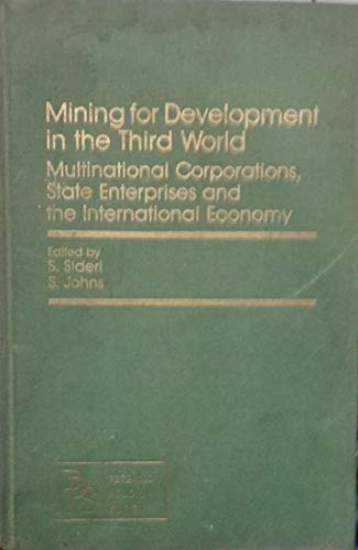 Imagen de archivo de Mining for Development in the Third World : Multinationals, State Enterprises and the International Economy a la venta por Better World Books: West