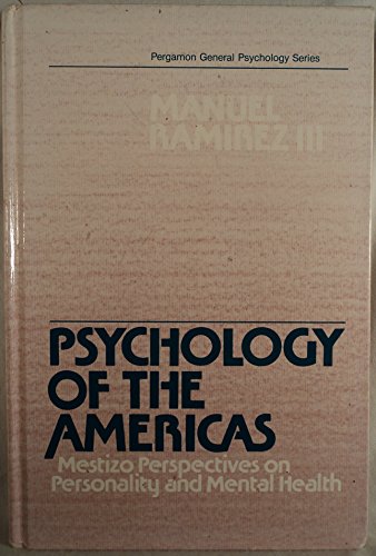 Imagen de archivo de Psychology of the Americas : Mestizo Perspectives on Personality and Mental Health a la venta por Better World Books