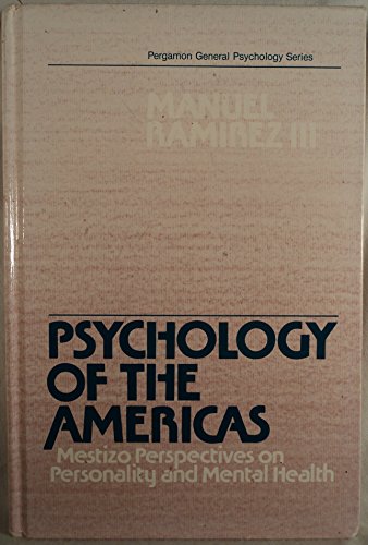 Stock image for Psychology of the Americas : Mestizo Perspectives on Personality and Mental Health for sale by Better World Books