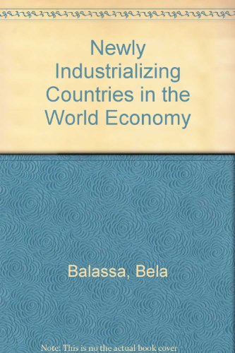 Beispielbild fr The Newly Industrialized Countries in the World Economy zum Verkauf von Better World Books