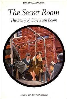 Stock image for The Secret Room: Story of Corrie ten Boom (Faith in Action) for sale by WorldofBooks