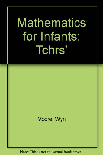 Stock image for Mathematics for Infants: Tchrs' for sale by Phatpocket Limited