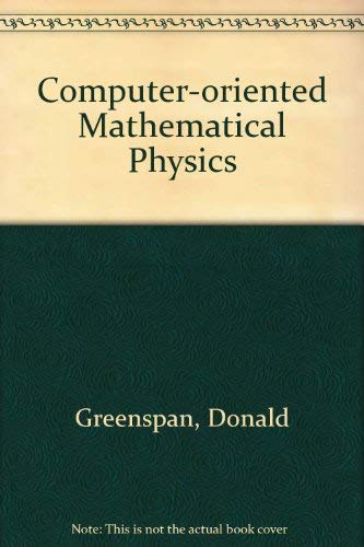 Stock image for Computer Oriented Mathematical Physics for sale by Book Bear