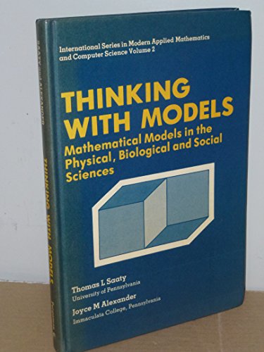 Stock image for Thinking with Models: v. 2: Mathematical Models in the Physical, Biological and Social Sciences (Volume 2) for sale by Anybook.com