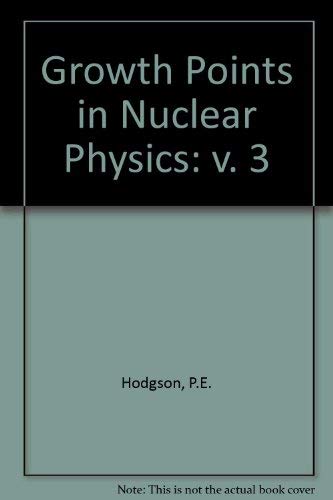 9780080264851: Growth Points in Nuclear Physics: v. 3