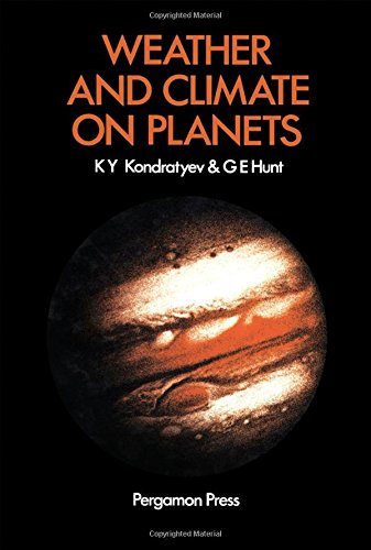 Weather and climate on planets (9780080264936) by Kondrat'ev, K.IA.; Hunt, G.E.