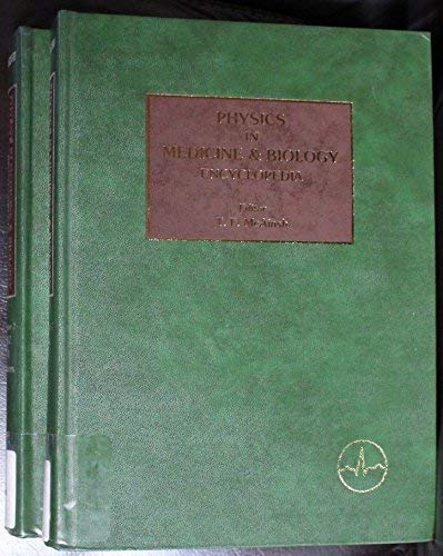 9780080264974: Encyclopaedia of Physics in Medicine and Biology