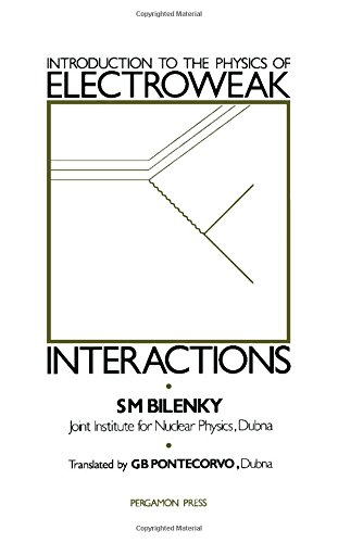 9780080265025: Introduction to the Physics of Electroweak Interactions