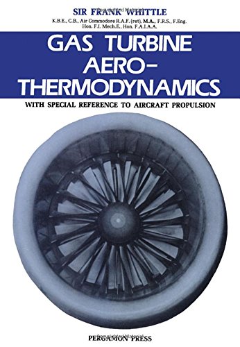 Stock image for Gas turbine aero-thermodynamics: With special reference to aircraft propulsion (Pergamon international library of science, technology, engineering, and social studies) for sale by Phatpocket Limited