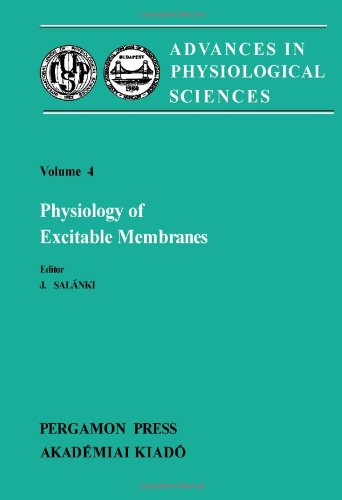 Advances in Physiological Sciences.vol.4: Physiology of Excitable Membranes. Proceedings of the 2...