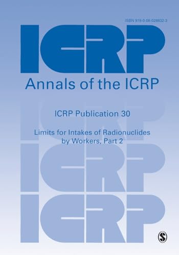 Imagen de archivo de ICRP Publication 30: Limits for Intakes of Radionuclides by Workers, Part 2 a la venta por Brook Bookstore