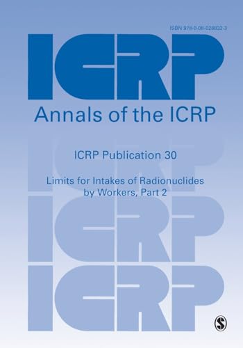 Stock image for ICRP Publication 30: Limits for Intakes of Radionuclides by Workers, Part 2 for sale by Brook Bookstore