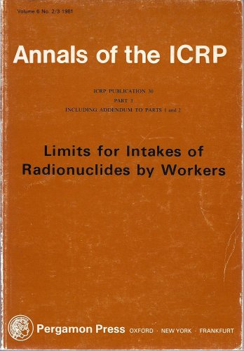 9780080268347: ICRP Publication 30: Limits for Intakes of Radionuclides by Workers, Part 3 (Annals of the ICRP)