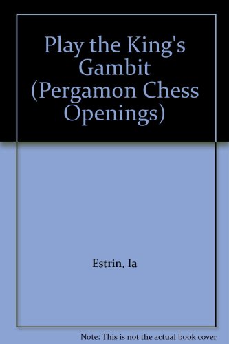 9780080268736: Play the King's Gambit (Pergamon Chess Openings) (English and Russian Edition)